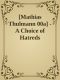 [Mathias Thulmann 00a] - A Choice of Hatreds